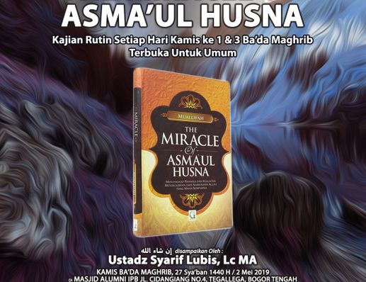 kajian sunnah - The Miracle Of Asma'ul Husna
